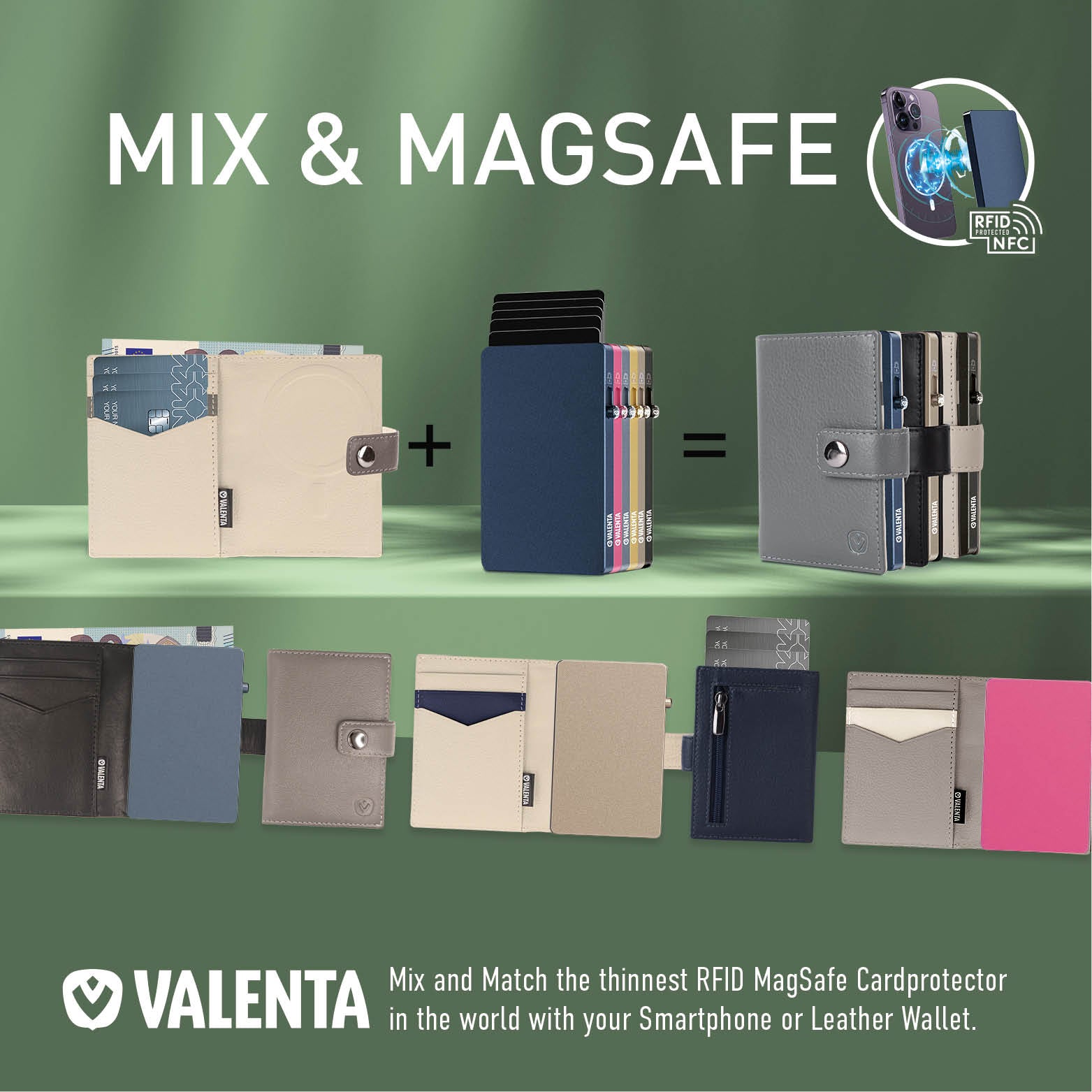 Valenta - Mix and Match the thinnest RFID MagSafe Cardprotector in the world with your Smartphone or Leather Wallet.